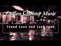 Found Love and Lost Love / Endless Romantic Chillstep Music