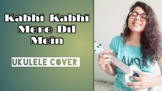 Kabhi Kabhi Mere Dil Mein (Female Cover) | Lata Mangeshkar | Samina Shaikh | Ukulele Cover