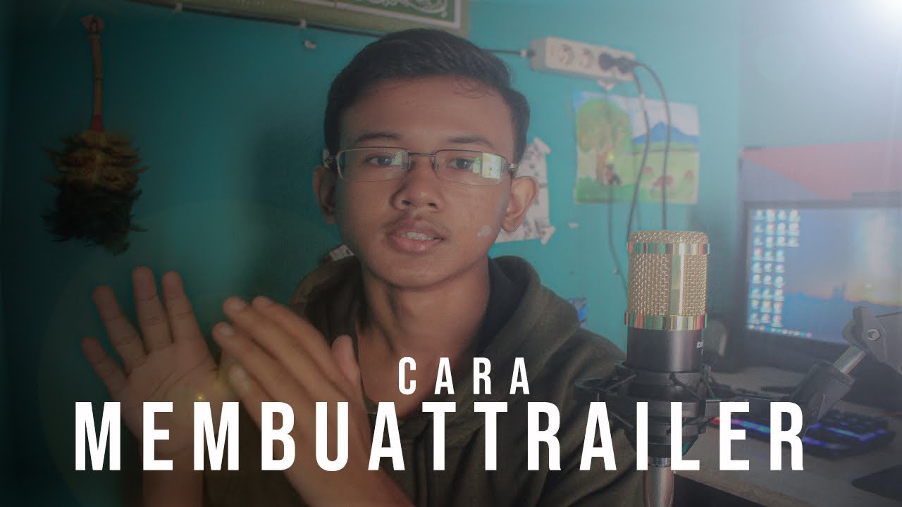 Cara Membuat Trailer Youtube