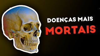 AS 10 DOENÇAS QUE MAIS MATAM NO MUNDO