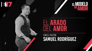 Pastor Samuel Rodriguez - El Arado Del Amor