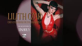 LILITH CZAR - Unholy