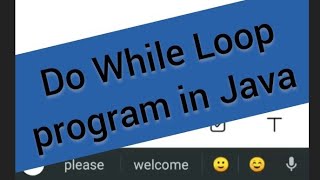 Do While Loop program in Java|Loop part 2|#loops#java#javaprogramming#programming