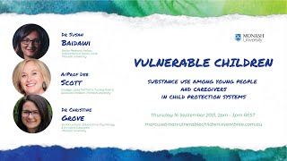 Vulnerable Children: Substance use among young people and caregivers in child protection systems