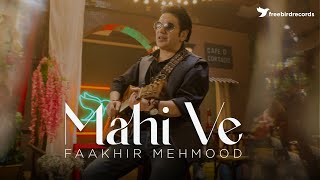 MAHI VE | Faakhir Mehmood x Freebird (Prod. by Ali Mustafa)