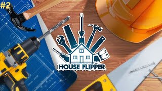 FIRST JOB IN HOUSE FLIPPER || HOUSE FLIPPER || Part#2