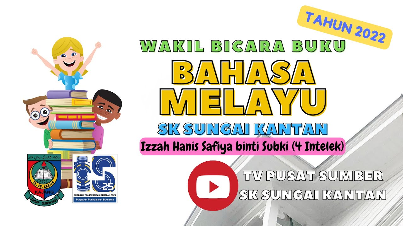 BICARA BUKU BAHASA MELAYU 2022: SK Sungai Kantan - YouTube