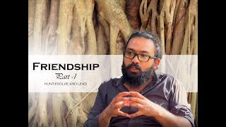 Friendship Part -1 | Ganesh - Leadership Coach