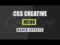 CSS Creative Menu Hover Effects | Html CSS Hover Effects Tutorial #CSS3