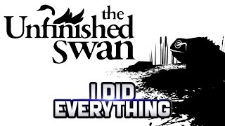 I did EVERYTHING in The Unfinished Swan