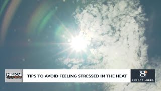 Avoid feeling stressed in the heat