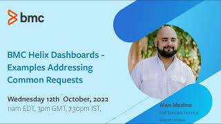BMC Helix Dashboards: Webinar - Examples Addressing Common Requests