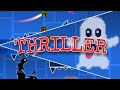 Thriller - Michael Jackson (Layout - Geometry Dash) By: Me