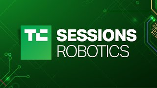 TC Sessions: Robotics 2022 Livestream