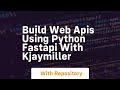Build web apis using python fastapi with kjaymiller
