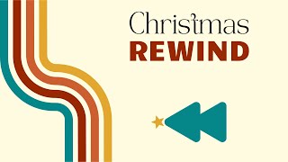 Millsap Church: 12/8/2024 Christmas Rewind