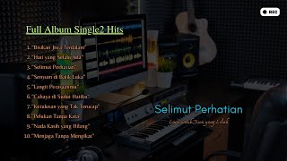 FULL ALBUM Selimut Perhatian: Lagu untuk Jiwa yang Lelah (Official Musik Audio)