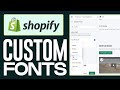 How To Add Custom Fonts To Shopify - Full Tutorial