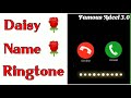 Daisy Name Ringtone | Daisy Name Whatsapp Status | Daisy Naam Ki Ringtone | Daisy Name Meaning