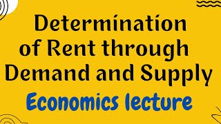 Determination of Rent through Demand and Supply |@Educational Hub