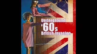 Various - Underground '60s British Invasion - Garage Rock Psychedelic Beat R&b Mod Music UK Bands LP