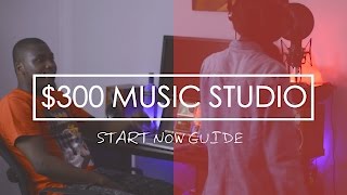 How To Build A Home Music Studio For Less Than 300 Dollars