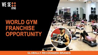 World Gym Franchise Opportunity | Globally-Recognized Brands