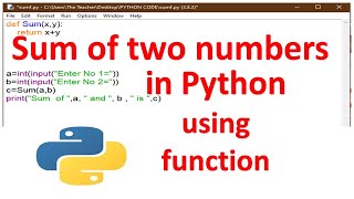 Sum of two numbers using functions - Python Programming - Python functions for class 12