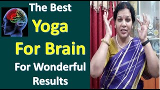 The Best Yoga For Brain - For Wonderful Results Practice Daily Just 10 Minutes