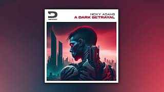 Nicky Adams - A Dark Betrayal