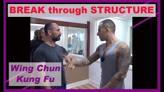 BREAKING THROUGH opponent's structure - CST Wing Chun way!