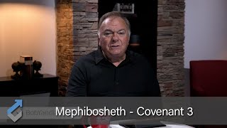 Mephibosheth - Covenant 3 - Student of the Word 911