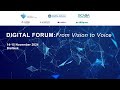 Digital Forum 2024: From Vision to Voice. Day 2