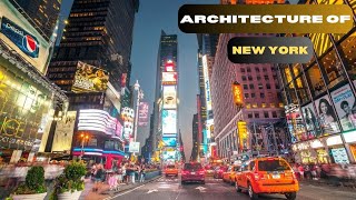 न्यूयॉर्क के वास्तुकला का इतिहास | The History of Architecture In New York| Empire State Building