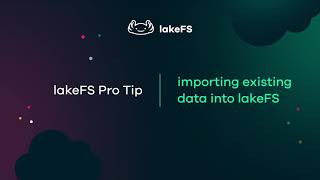 lakeFS Pro Tip: Importing Existing Data into lakeFS