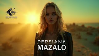 Persiana - Mazalo / Персияна - Мазало I Official video 2025