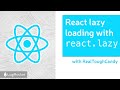 React lazy loading with React.lazy
