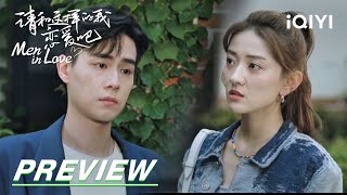 EP28 Preview: Ye Han and Xiaoxiao’s brief separation | Men in Love 请和这样的我恋爱吧 | i