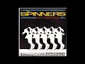 THE SPINNERS - Show Me Your Magic  85