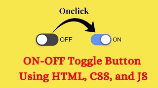 Animated Toggle Button with JavaScript | ON-OFF Toggle Button Using HTML, CSS, and JS