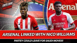 Arsenal Linked With Nico Williams - Partey Could Join Saudi Club - Transfer Wind