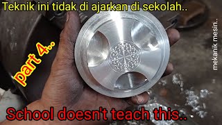 LIMA TEKNIK DENGAN MESIN BUBUT YANG TIDAK DI AJARKAN DI SEKOLAH PART4