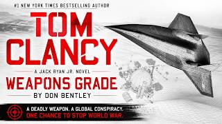 Tom Clancy Weapons Grade by Don Bentley | Nuclear Secrets, Rogue Agents & Total War