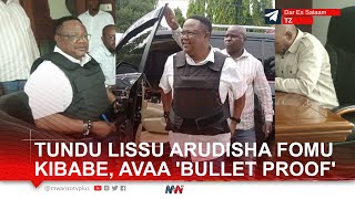 BALAA ZITO! TUNDU LISSU ARUDISHA FOMU KIBABE HUKU AKIVALIA BULLET PROOF, ATOA MANENO MAZITO