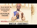 DUA MAALUM IKISOMWA NA SHEKH DR HUD HUD KUONDOSHA HASAD HUZNI KULETA FARAJA YA MOYO