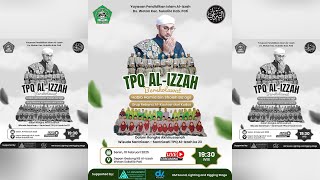 LIVE TPQ AL-IZZAH BERSHOLAWAT BERSAMA HABIB HAMID BIN SHOLEH BA'AGIL \u0026 GRUP REBANA AL KAUTSAR