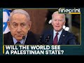 Israel-Hamas war: Israeli PM Netanyahu rejects U.S' push for a two-state solution | WION Fineprint