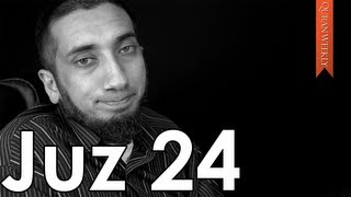 A Message of Hope [Juz 24] - Nouman Ali Khan - Quran Weekly