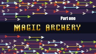 magic archery pt 1