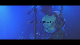 090 『Paint it Black』 【Live MV】